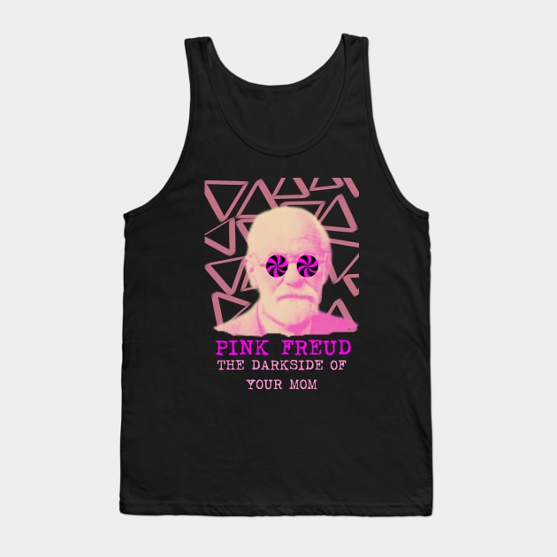 Pink Freud Dark side Of Your Mom Tank Top by Museflash